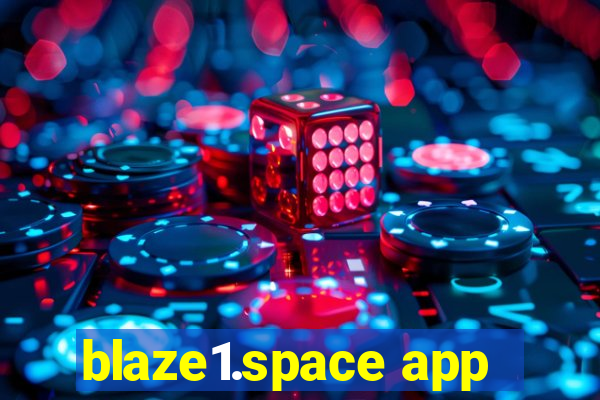 blaze1.space app